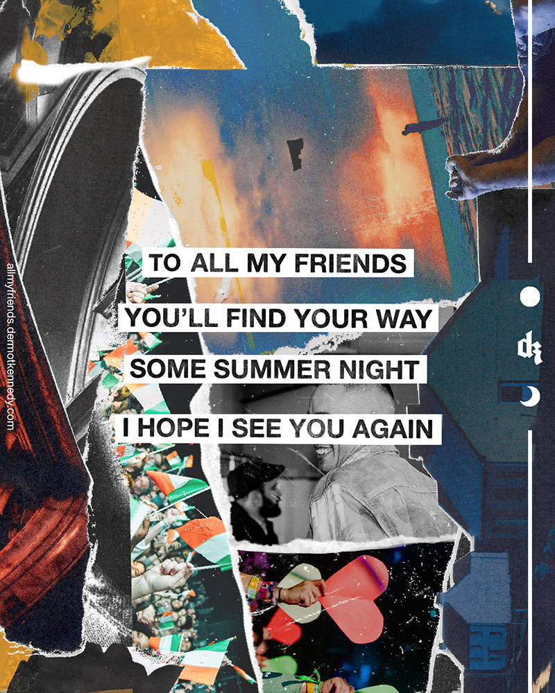 Dermot Kennedy - All My Friends (lyrics) 3 Greeting Card for Sale by  charlie-mln